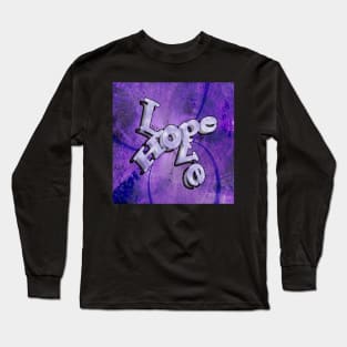 Inspirational Quote & Purple Spiritual Graphic Design Hope & Love Long Sleeve T-Shirt